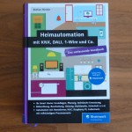 Heimautomation - Das Smart Home Kompendium