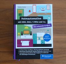 Inhaltsverzeichnis Heimautomation mit KNX, DALI, 1-Wire und Co.